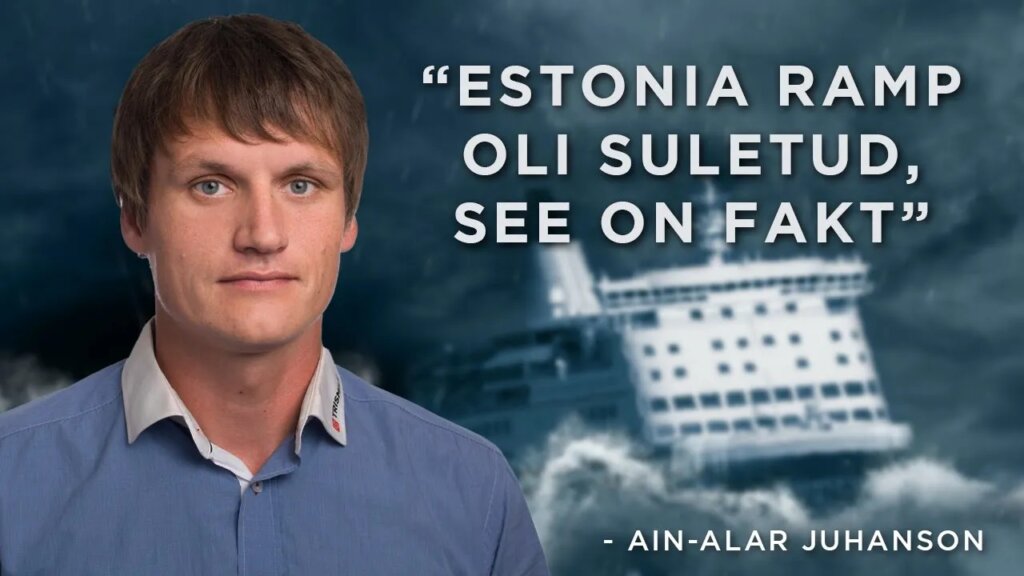 Estonia ramp oli suletud, see on fakt - Ain-Alar Juhanson