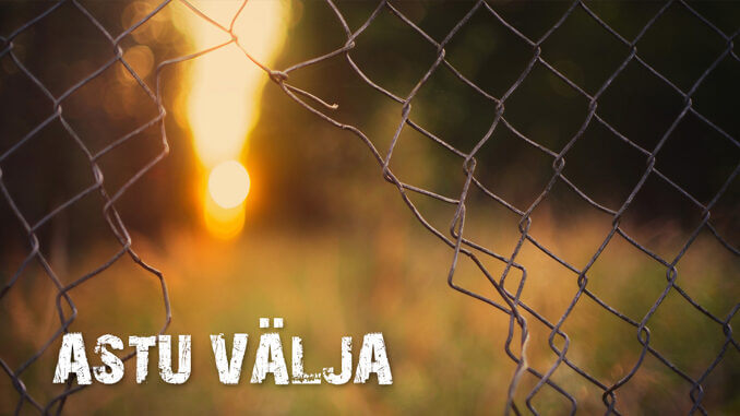 ASTU VÄLJA