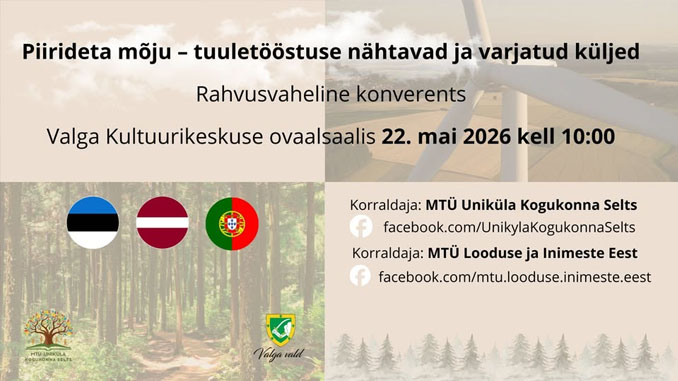 Valgas toimub rahvusvaheline konverents tuuletööstuse varjatud mõjudest